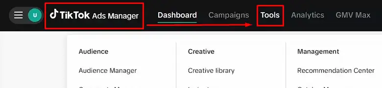 Log in to TikTok Ads Manager and click Tool